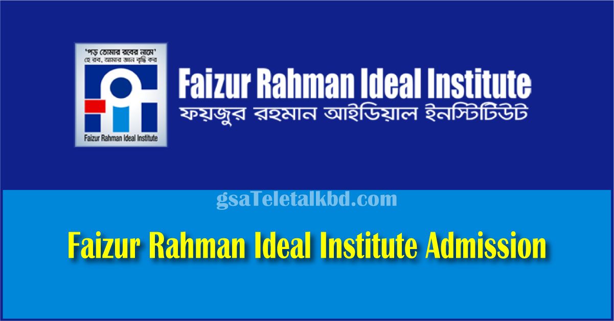 Faizur Rahman Ideal Institute Admission