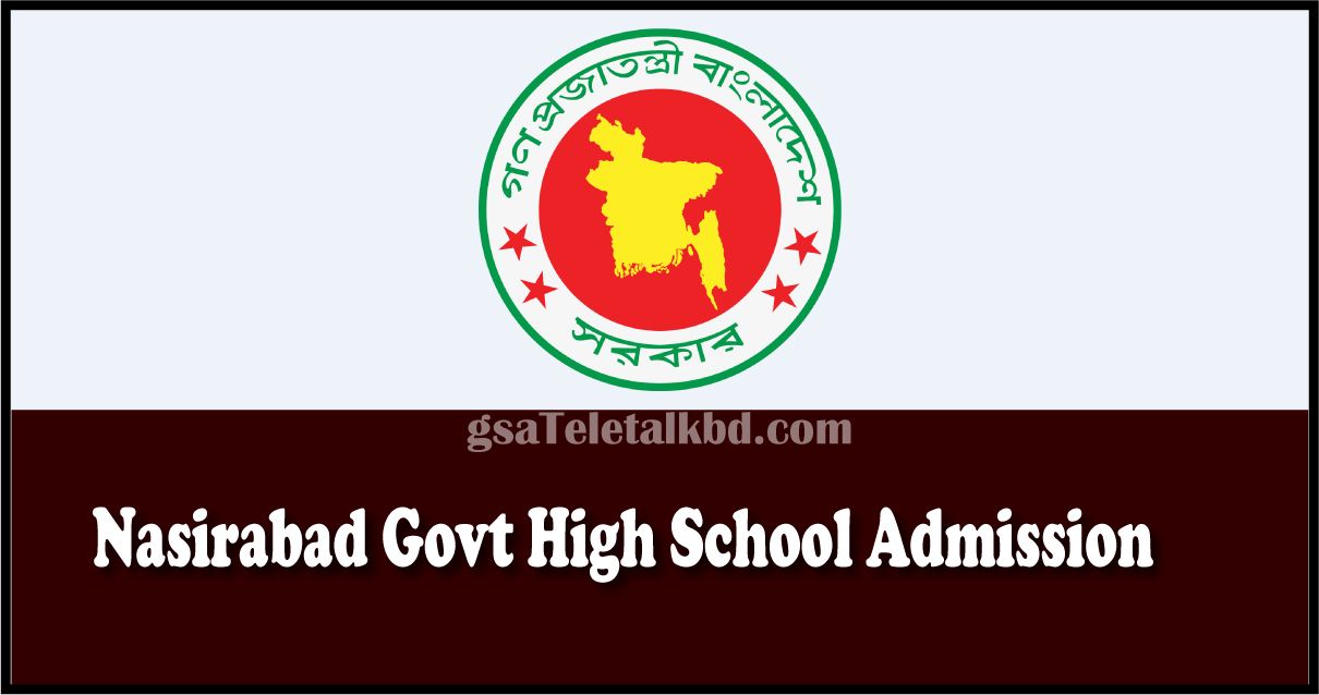 Nasirabad Govt High School Admission